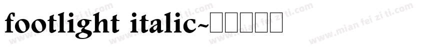 footlight italic字体转换